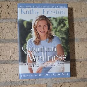 Quantum Wellness by Kathy Freston